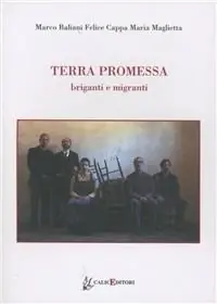 Terra promessa. Briganti e migranti Affare