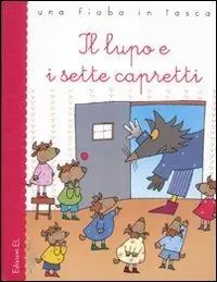 Di Tendenza Il lupo e i sette capretti. Ediz. illustrata