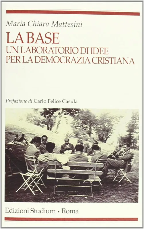La base. Un laboratorio d‘idee per la Democrazia cristiana Occasione