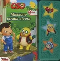 Agente speciale Oso. Missione strada sicura. Libro sonoro. Ediz. illustrata Prezzo Scontato
