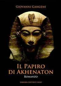 Offerta Del Giorno Il papiro di Akhenaton