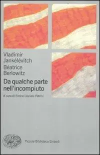 Da qualche parte nell‘incompiuto Ultime Pezzi
