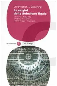 Le origini della soluzione finale. L‘evoluzione della politica antiebraica del nazismo. Settembre 1939-marzo 1942 A Buon Prezzo