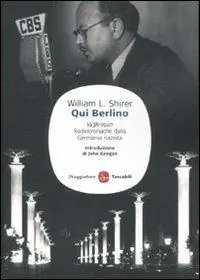 Super Prezzo Qui Berlino. 1938-1940. Radiocronache dalla Germania nazista