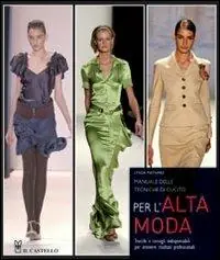 Manuale delle tecniche di cucito per l‘alta moda Promozione Esclusiva