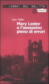 Mary Lester e l‘assassino pieno di errori Prezzo Conveniente