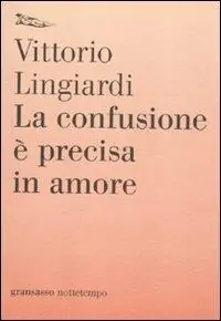 La confusione è precisa in amore Compra Oggi Stesso