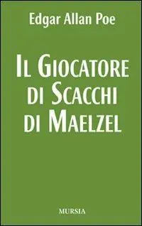 Il giocatore di scacchi di Maelzel Novità