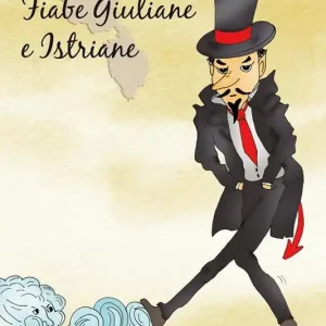 Fiabe giuliane e istriane Super Prezzo
