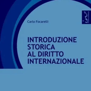 Popolare Introduzione storica al diritto internazionale