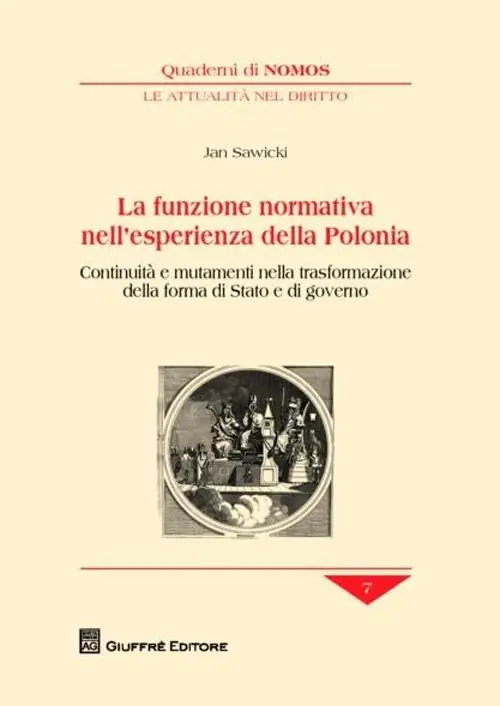 Promozione La funzione normativa nell‘esperienza della Polonia. Continuità e mutamenti nella trasformazione della forma di Stato e di governo