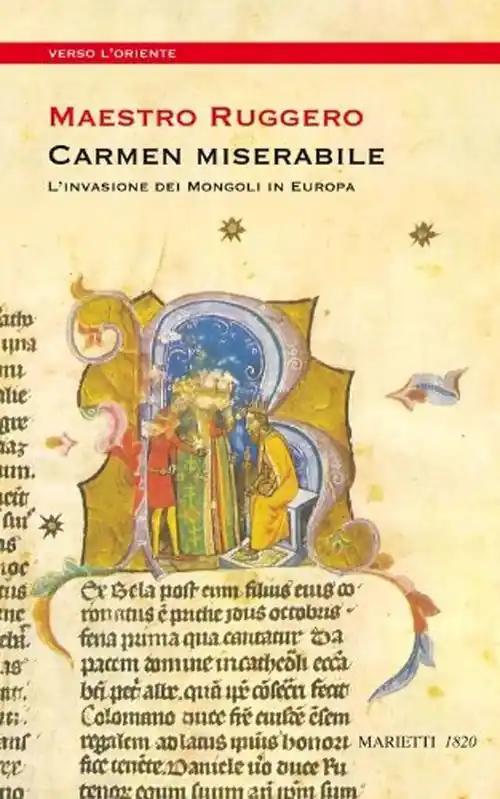 Carmen miserabile. L‘invasione dei Mongoli in Europa Spedito Oggi