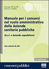 Offerta Lampo Manuale per i concorsi nel ruolo amministrativo delle Aziende sanitarie pubbliche (A.s.l. e Aziende ospedaliere)