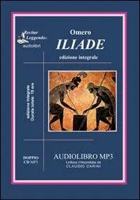 L‘iliade. Audiolibro. 2 CD Audio formato MP3. Ediz. integrale Più Venduto
