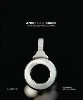 Andres Serrano. Uncensored photograps. Ediz. illustrata A Buon Prezzo