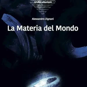 La materia del mondo Compra Oggi Stesso
