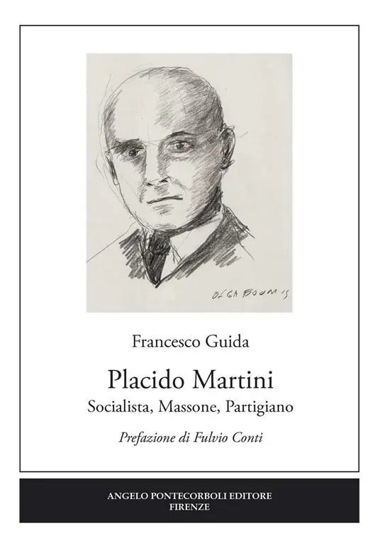 Prezzo Ridotto Placido Martini. Socialista, massone, partigiano