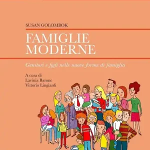 Compra Adesso Famiglie moderne. Genitori e figli nelle nuove forme di famiglia