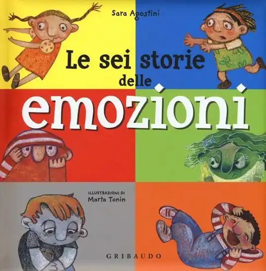 Le sei storie delle emozioni. Ediz. illustrata Offerta Lampo