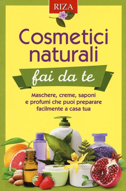 Cosmetici naturali fai da te. Maschere, creme, saponi e profumi che puoi preparare facilmente a casa tua Offerta Speciale