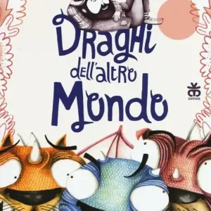 Prezzo Ridotto Draghi dell‘altro mondo. Ediz. illustrata