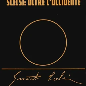 Scelsi oltre l‘Occidente Compra Oggi Stesso