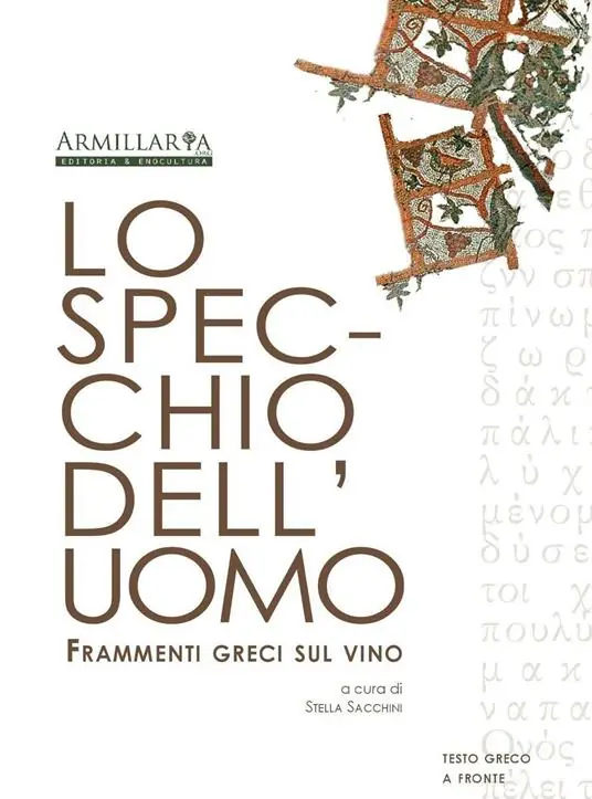 Acquista Ora Lo specchio dell‘uomo. Frammenti greci sul vino. Ediz. multilingue