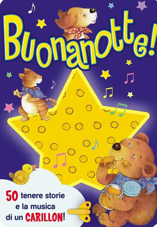 Buonanotte! 50 tenere storie e la musica di un carillon! Ediz. illustrata Ordina Subito