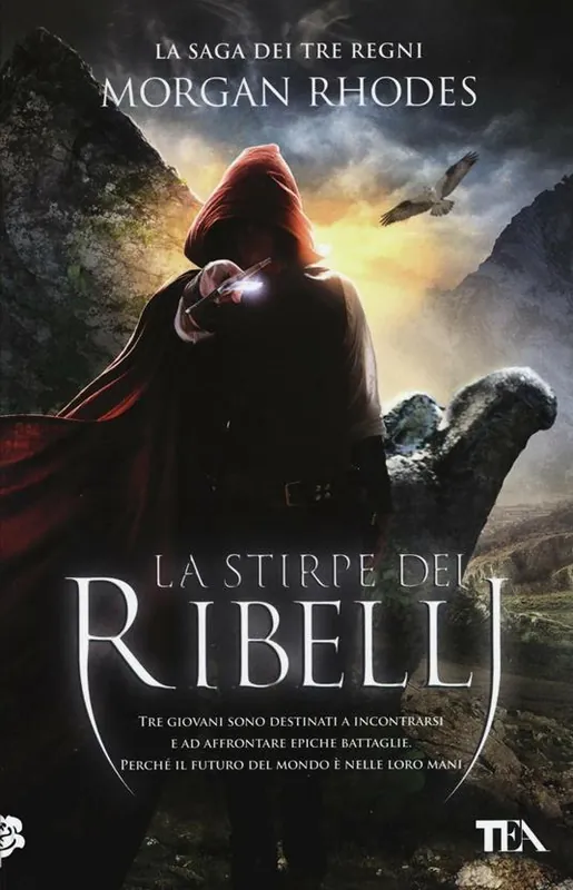 Popolare La stirpe dei ribelli. La saga dei tre regni