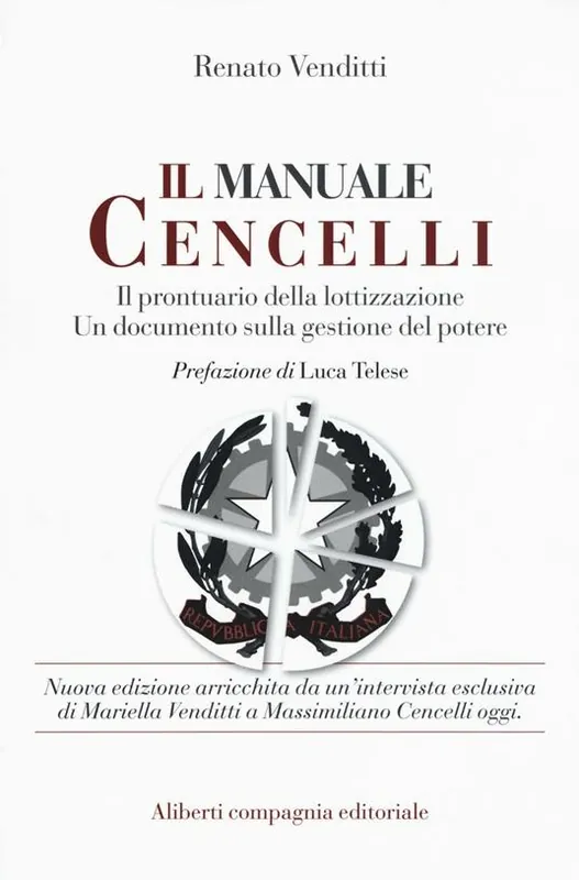 Ultimissimo Modello Il manuale Cencelli. Un manuale della lottizzazione. Un documento sulla gestione del potere