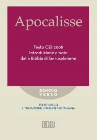 Apocalisse. Testo CEI 2008. Introduzione e note dalla Bibbia di Gerusalemme. Testo greco e traduzione interlineare in italiano Compra Oggi Stesso