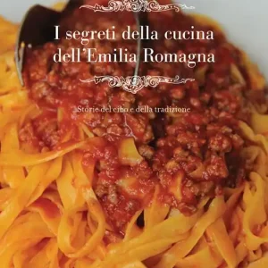Direttamente Dal Produttore I segreti della cucina dell‘Emilia Romagna. Storie del cibo e della tradizione