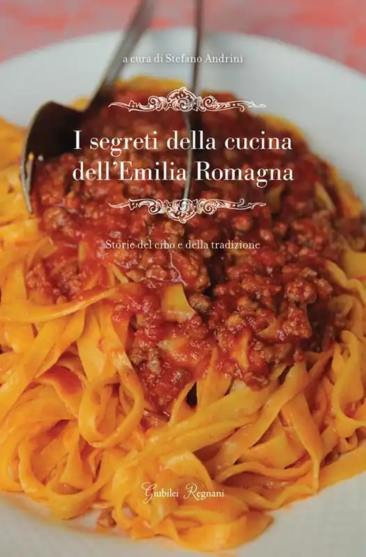 Direttamente Dal Produttore I segreti della cucina dell‘Emilia Romagna. Storie del cibo e della tradizione