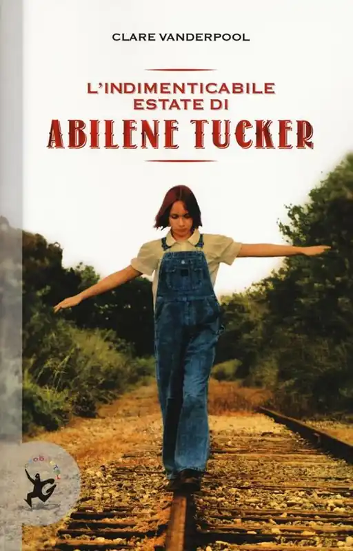 Di Tendenza L‘indimenticabile estate di Abilene Tucker