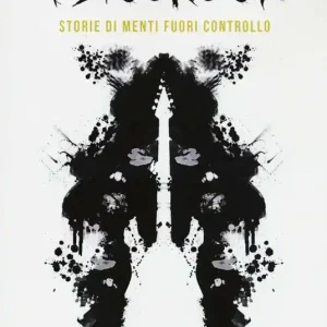 Sconto Psicorock. Storie di menti fuori controllo