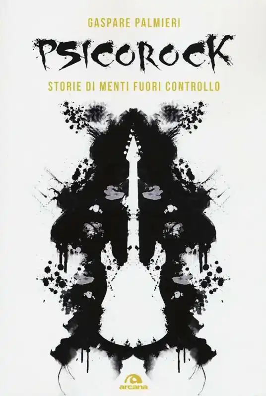 Sconto Psicorock. Storie di menti fuori controllo