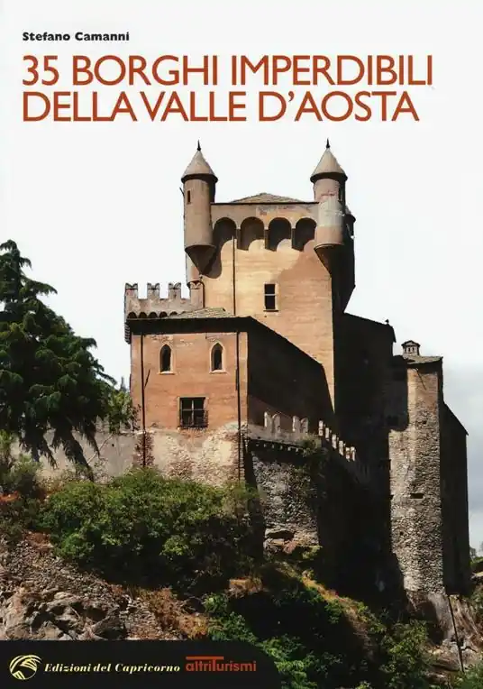 Occasione Imperdibile 35 borghi imperdibili della Valle d‘Aosta