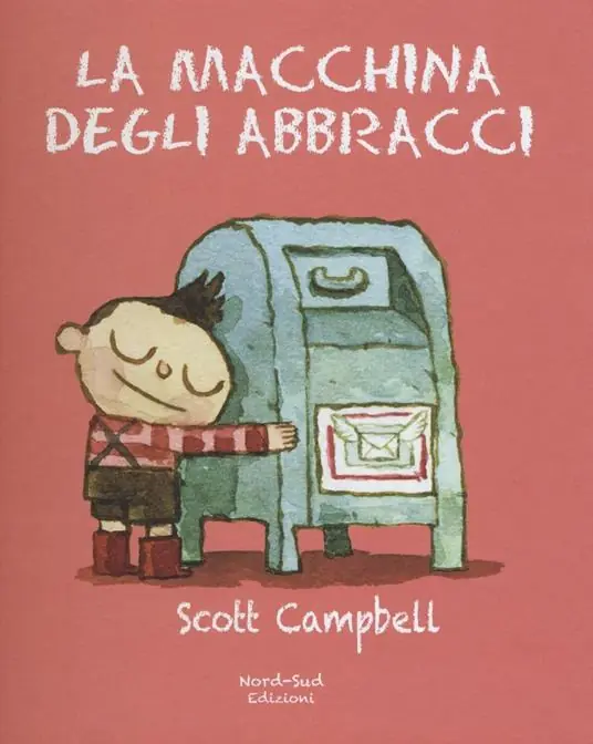 A Buon Prezzo La macchina degli abbracci. Ediz. illustrata