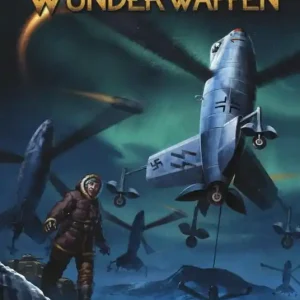 Popolare Wunderwaffen. Vol. 2 I dannati del Reich