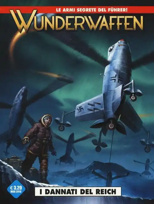 Popolare Wunderwaffen. Vol. 2 I dannati del Reich