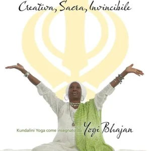 Io sono una donna. Creativa, sacra, invincibile. Gli insegnamenti di Yogi Bhajan per le donne. Ediz. multilingue Promo Stagionale
