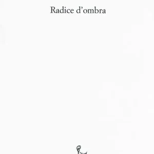 Promozione Radice d‘ombra