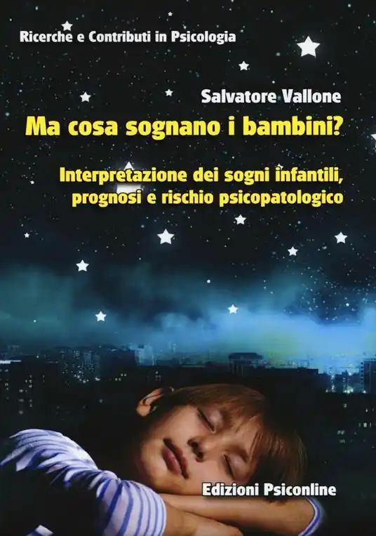 Soddisfatti O Rimborsati Ma cosa sognano i bambini? Interpretazione dei sogni infantili, prognosi e rischio psicopatologico