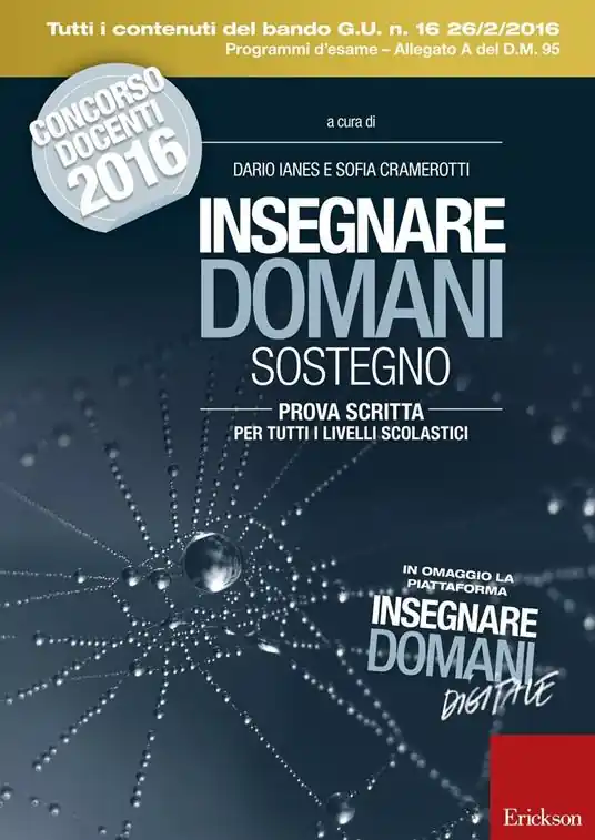 Offerta Limitata Insegnare domani sostegno. Prova scritta per tutti i livelli scolastici. Con aggiornamento online