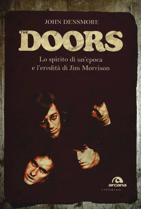 The Doors. Lo spirito di un‘epoca e l‘eredità di Jim Morrison Compra Oggi Stesso