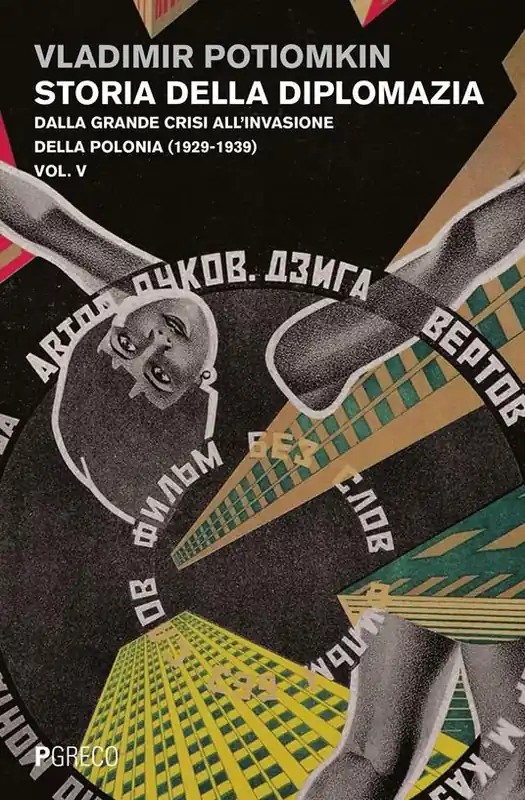 Di Tendenza Storia della diplomazia. Vol. 5 Dalla grande crisi all‘invasione della Polonia (1929-1939)