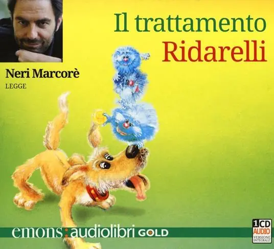 Il trattamento Ridarelli letto da Neri Marcorè. Audiolibro. CD Audio formato MP3 Consegna Rapida