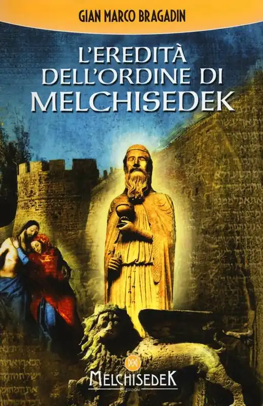 Must-Have L‘eredità dell‘Ordine di Melchisedek