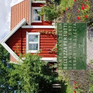 Compra Adesso Bellezza per tutti. Giardini e orti urbani in Svezia. Ediz. illustrata