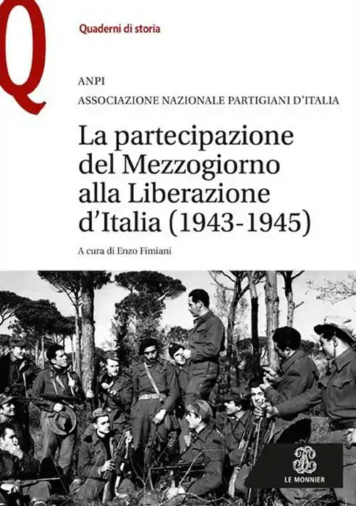 La partecipazione del Mezzogiorno alla Liberazione d‘Italia (1943-1945) Professionale